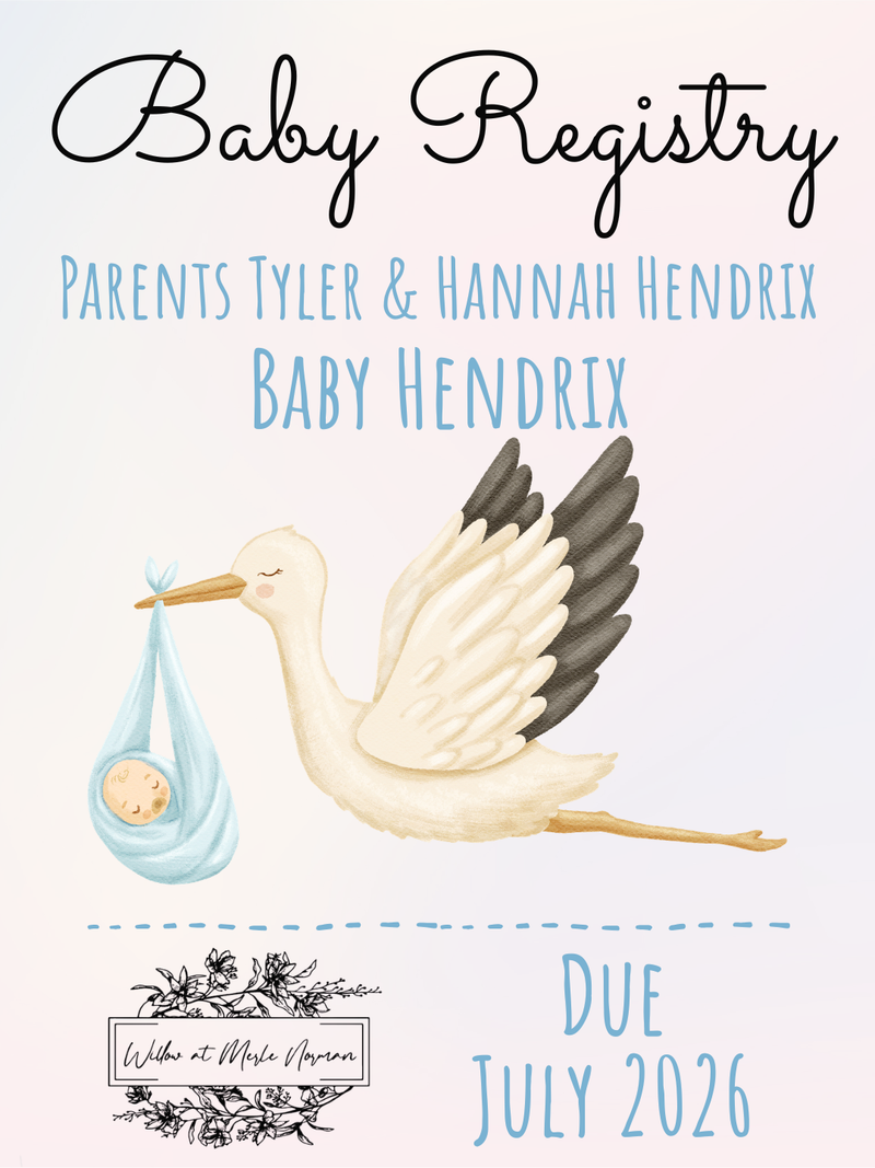 Baby Registry - Tyler & Hannah Hendrix