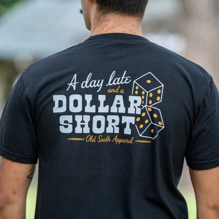 Old South-Day Late Dollar Short - Short Sleeve